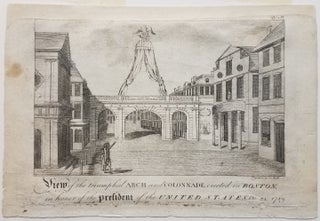 Item #3254 View of the triumphal Arch and Colonnade, erected in Boston, in honor of the President...