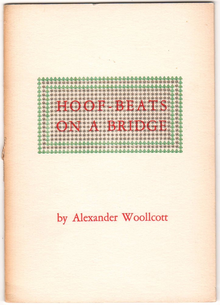 Item #3717 Hoof-Beats on a Bridge. Christmas Keepsake., Alexander Woollcott.
