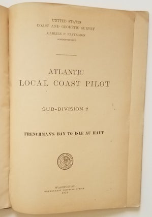 Atlantic Local Coast Pilot -- Sub-Division 2 -- Frenchman's Bay to Isle Au Haut.