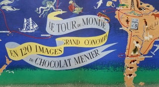 Le Tour du Monde en 120 Images Grand Concours du Chocolat Menier.