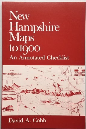 Item #3744 New Hampshire Maps to 1900. David A. Cobb