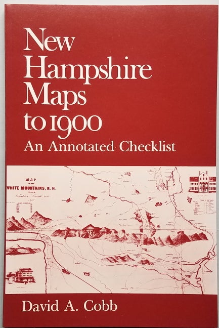 Item #3744 New Hampshire Maps to 1900. David A. Cobb.