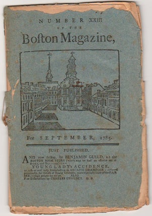 Item #3748 The Boston Magazine for September, 1785. Early American Magazine., Medicine., Harvard...