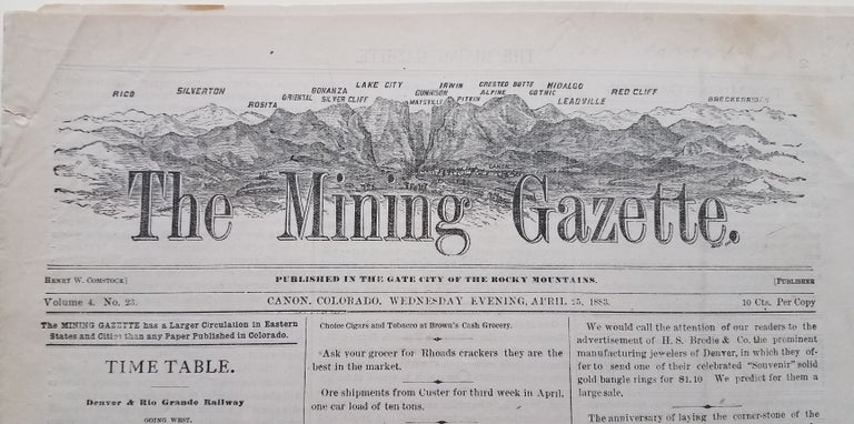 Item #3754 The Mining Gazette, Published in the Gate City of the Rocky Mountains. Volume 4, No. 23, April 25, 1883. Henry W. Mining. Comstock, Colorado.