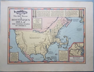 Item #3762 This Map Presents a Bostonian's Idea of the United States of America. Map:...