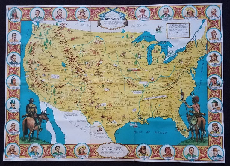 Item #3768 Sheriff Danny Arnold's Pictorial Map of The Old West showing pioneer trails and battles, Indian's territories, stagecoach lines, military forts, historical data of the frontier period around 1840. Pictorial Map., Fran Dowie, Old West of the U. S.