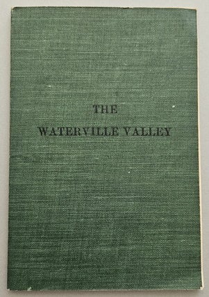 The Waterville Valley. A History, Description, and Guide. Ed.2, Revised.
