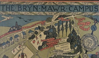 “Here is the Bryn Mawr Campus - All Its Wonders Great & Small…